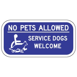 No Pets Allowed Service Dogs Welcome Sign - 12x6 - Made with Non-Reflective Sheeting and Rust-Free Heavy Gauge Durable Aluminum available at STOPSignsAndMore.com