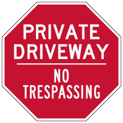 Private Driveway No Trespassing STOP Sign - 30x30 - 3M Engineer Grade Reflective Sheeting & Rust-Free Heavy Gauge Aluminum | STOPSignsAndMore.com