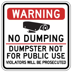 Warning No Dumping Dumpster Not For Public Use Sign - 18x18 - Made with Reflective Rust-Free Heavy Gauge Durable Aluminum available from StopSignsandMore.com