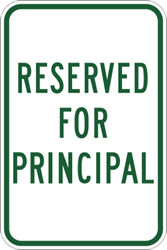 White and Black Notice Parking Metal Large Sign 12x18 Reserved Parking Principal Print Green 1 Pack of Signs 