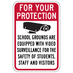 School Grounds Are Equipped With Video Surveillance Sign - 12x18 - Made with Reflective Rust-Free Heavy Gauge Durable Aluminum available to ship from StopSignsandMore