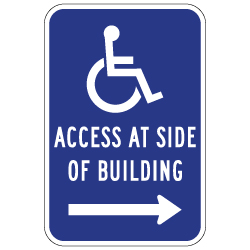 ADA Disabled Access At Side Of Building Sign - Right Arrow - 12x18 - Reflective Rust-Free Heavy Gauge Aluminum ADA Access Signs