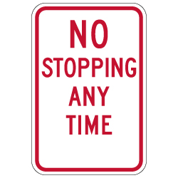 NYP1-7 No Stopping Any Time Sign - With or Without Arrows - 12x18 - Rust-Free Heavy-Gauge Reflective Aluminum Parking Signs