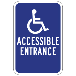 ADA Disabled Access Entrance Signs with No Arrow - 12x18 - Reflective Rust-Free Heavy Gauge Aluminum ADA Access Signs