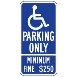 R99C California Disabled Parking Space Sign - New California Handicapped Parking Signs Minimum Fine $250 Signs and California Disabled Parking Tow-Away Signs.