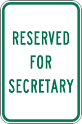 Reserved For Secretary Parking Sign - 12x18