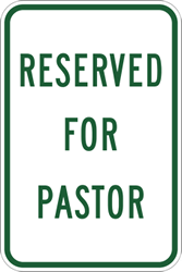 Reserved Parking for Pastor or His Wife 12" X 18" Heavy-Gauge Aluminum Sign 