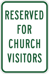Reserved For Church Visitors Parking Signs 12x18 - Reflective Rust-Free Heavy Gauge Aluminum