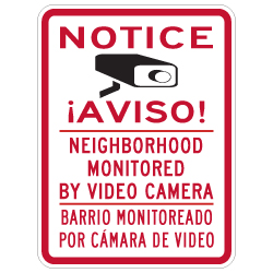 Bilingual English-Spanish Notice Neighborhood Monitored By Video Camera Sign- 18x24 - Reflective Rust-Free Heavy Gauge Aluminum Video Surveillance Signs