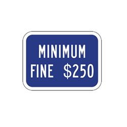 This R99B California Disabled Parking $250 Fine Sign - 12x9 can be combined with existing R99 12x18 signs to meet new requirements as of July 2008