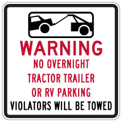 No Tractor Trailer or RV Overnight Parking Signs - 24x24 from STOPSignsandMore.com. Official Parking Signs and Custom Parking Signs using heavy gauge aluminum, 3M Reflective Materials