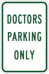 Doctors Parking Only Sign - 12x18