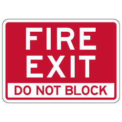 Fire Exit Do Not Block Sign - 14x10 - Outdoor rated Non-Reflective Aluminum Emergency Exit Property Management Warning Signs
