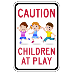 Caution Children At Play Street Sign - 12x18 - Made with Engineer Grade Reflective Rust-Free Heavy Gauge Durable Aluminum available at STOPSignsAndMore.com