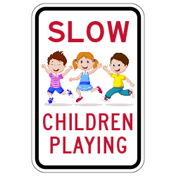 SLOW Neighborhood Children Playing Sign - 12x18 - Made with Engineer Grade Reflective Rust-Free Heavy Gauge Durable Aluminum available at STOPSignsAndMore.com
