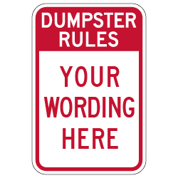 Semi-Custom Dumpster Rules Sign - 12x18 - Made with 3M Engineer Grade Reflective Rust-Free Heavy Gauge Durable Aluminum available to ship quick from STOPSignsAndMore