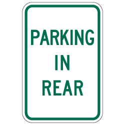 Parking In Rear Sign - 12x18 - Made with 3M Engineer Grade Reflective Rust-Free Heavy Gauge Durable Aluminum available to ship from STOPSignsAndMore.com
