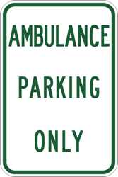 Ambulance Parking Only Sign - 12x18