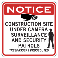 Construction Site Under Video Surveillance and Security Patrols Sign - 24x24. Reflective Rust-Free Heavy Gauge Aluminum Video Security Signs - Anti-Graffiti and Weather Protection Film Available