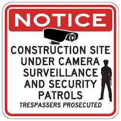 Construction Site Under Video Surveillance and Security Patrols Sign - 30x30. Reflective Rust-Free Heavy Gauge Aluminum Video Security Signs - Anti-Graffiti and Weather Protection Film Available