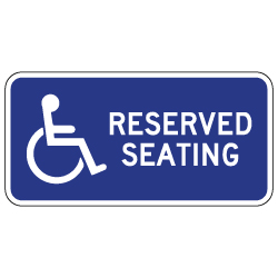 Wheelchair Accessible Reserved Seating Sign - No Arrow - 12x6. Made with Non-Reflective Rust-Free Heavy Gauge Durable Aluminum available at STOPSignsAndMore.com