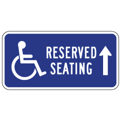 Wheelchair Accessible Reserved Seating Sign - Ahead Arrow - 12x6. Made with Non-Reflective Rust-Free Heavy Gauge Durable Aluminum available at STOPSignsAndMore.com
