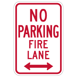 R7-1-MOD No Parking Fire Lane Sign - Double Arrow - 12x18 - Made with Engineer Grade Reflective Rust-Free Heavy Gauge Durable Aluminum available at STOPSignsAndMore.com