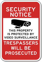 Property Protected By Video Surveillance Sign - 18X24