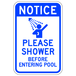 Notice Please Shower Before Entering Pool Sign - 12x18 - Made with Engineer Grade Reflective Rust-Free Heavy Gauge Durable Aluminum available for fast shipping from STOPSignsAndMore