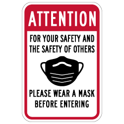 Attention Please Wear A Mask Before Entering Sign - 12x18 - Made with Non-Reflective Rust-Free Heavy Gauge Durable Aluminum available for fast shipping from STOPSignsAndMore.com