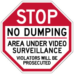 STOP No Dumping Area Under Video Surveillance Sign - 24x24 - Made with Reflective Rust-Free Heavy Gauge Durable Aluminum. Buy Video Security Signs,  Video Surveillance Signs and Security Signs from StopSignsandMore.com