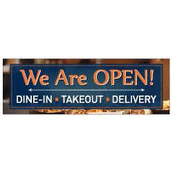 We Are Open Dine-In Takeout Delivery Banner - 72x24