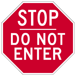 Do Not Enter STOP Sign - 12X12 - Reflective Rust-Free Heavy Gauge Aluminum Do Not Enter Signs