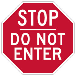 Do Not Enter STOP Sign - 30x30 - Reflective Rust-Free Heavy Gauge Aluminum Do Not Enter Signs
