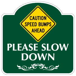 bumps ahead Mission Style Caution Speed Bumps Ahead Sign - 18x18