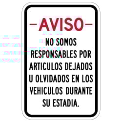 Spanish We Are Not Responsible For Items Left In Vehicle Sign - 12X18 - Rust-free heavy gauge aluminum Reflective We Are Not Responsible For Personal Items Left In Vehicle Sign