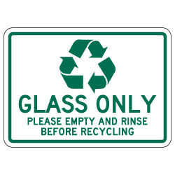 Recyclable Glass Only Sign - 14x10. Made with 3M Engineer Grade Reflective Rust-Free Heavy Gauge Durable Aluminum available at STOPSignsAndMore.com