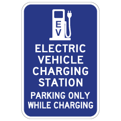 Electric Vehicle Charging Station Parking Only Sign - 12x18 - Made with 3M Reflective Rust-Free Heavy Gauge Durable Aluminum available at STOPSignsAndMore.com