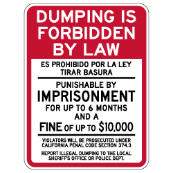 Dumping Is Forbidden By Law California Penal Code Sign - 18x24 - Made with Reflective Rust-Free Heavy Gauge Durable Aluminum available at STOPSignsAndMore.com