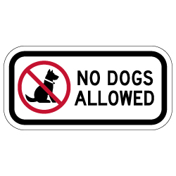 No Dogs Allowed Sign - 12x6 - Made with Non-Reflective Sheeting and Rust-Free Heavy Gauge Durable Aluminum available at STOPSignsAndMore.com