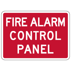 Fire Alarm Control Panel Sign - 14x10 - Made with Engineer Grade Reflective Rust-Free Heavy Gauge Durable Aluminum available at STOPSignsAndMore.com