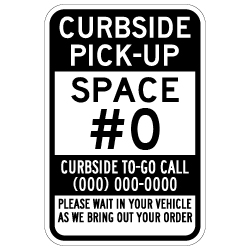 Curbside Pick-Up Space Number Parking Sign - 12x18 - Made with Engineer Grade Reflective Rust-Free Heavy Gauge Durable Aluminum available at STOPSignsAndMore.com