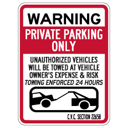 California Private Parking Only CVC Section 22658 Sign - 18x24 - Made with 3M Reflective Rust-Free Heavy Gauge Durable Aluminum available at STOPSignsAndMore.com