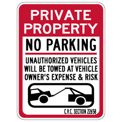 California Private Property No Parking CVC Section 22658 Sign - 12x18. Made with 3M Reflective Rust-Free Heavy Gauge Durable Aluminum available at STOPSignsAndMore