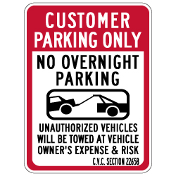 California Customer Parking Only CVC Section 22658 Sign - 12x18 - Made with 3M Reflective Rust-Free Heavy Gauge Durable Aluminum available at STOPSignsAndMore.com