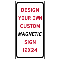 Custom Reflective Magnetic Sign - 12x24 Size - Full Color Reflective Magnet Signs for Car Doors and Other Metal Surfaces available from STOPSignsAndMore.com