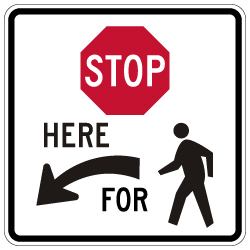 R1-5b Stop Here For Pedestrians Left Arrow Sign - 30x30 - Made with 3M Reflective Rust-Free Heavy Gauge Durable Aluminum available at STOPSignsAndMore.com