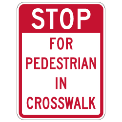 STOP For Pedestrian In Crosswalk Sign - 18x24 - Crosswalk Signs Made with 3M Reflective Rust-Free Heavy Gauge Durable Aluminum available at STOPSignsAndMore.com