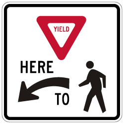 R1-5 Yield Here To Pedestrians Left Arrow Sign - 30x30. Crosswalk Sign Made with 3M Reflective Rust-Free Heavy Gauge Durable Aluminum available at STOPSignsAndMore