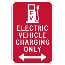 Electric Vehicle Charging Only Sign - Double Arrow - 12x18 - Made with 3M Reflective Rust-Free Heavy Gauge Durable Aluminum available at STOPSignsAndMore.com